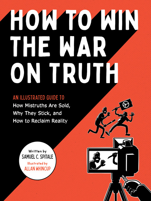 Title details for How to Win the War on Truth by Samuel C. Spitale - Available